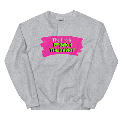 "the Fresh Speech Therapist" Unisex Sweatshirt