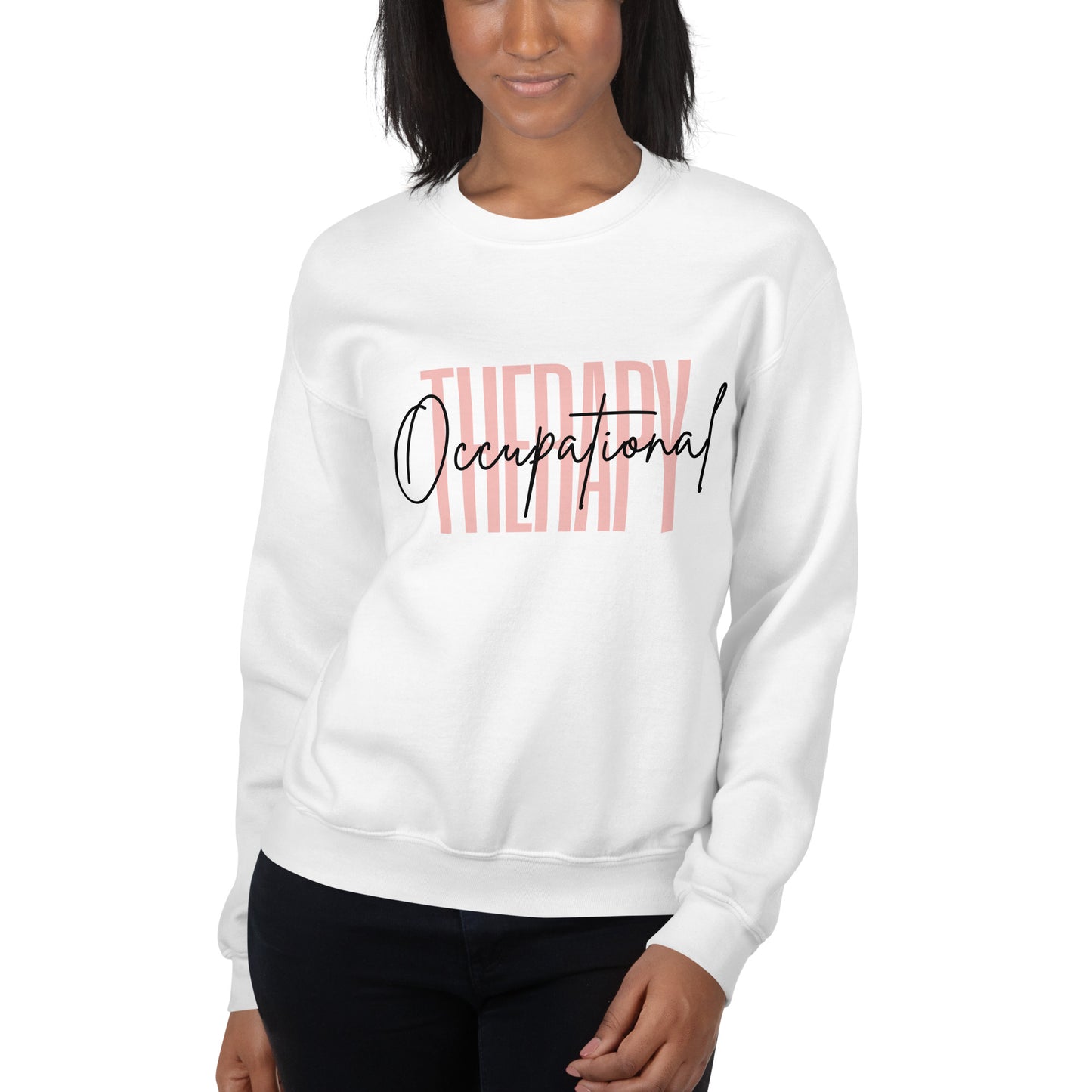 ”Occupational Therapy” Sweatshirt