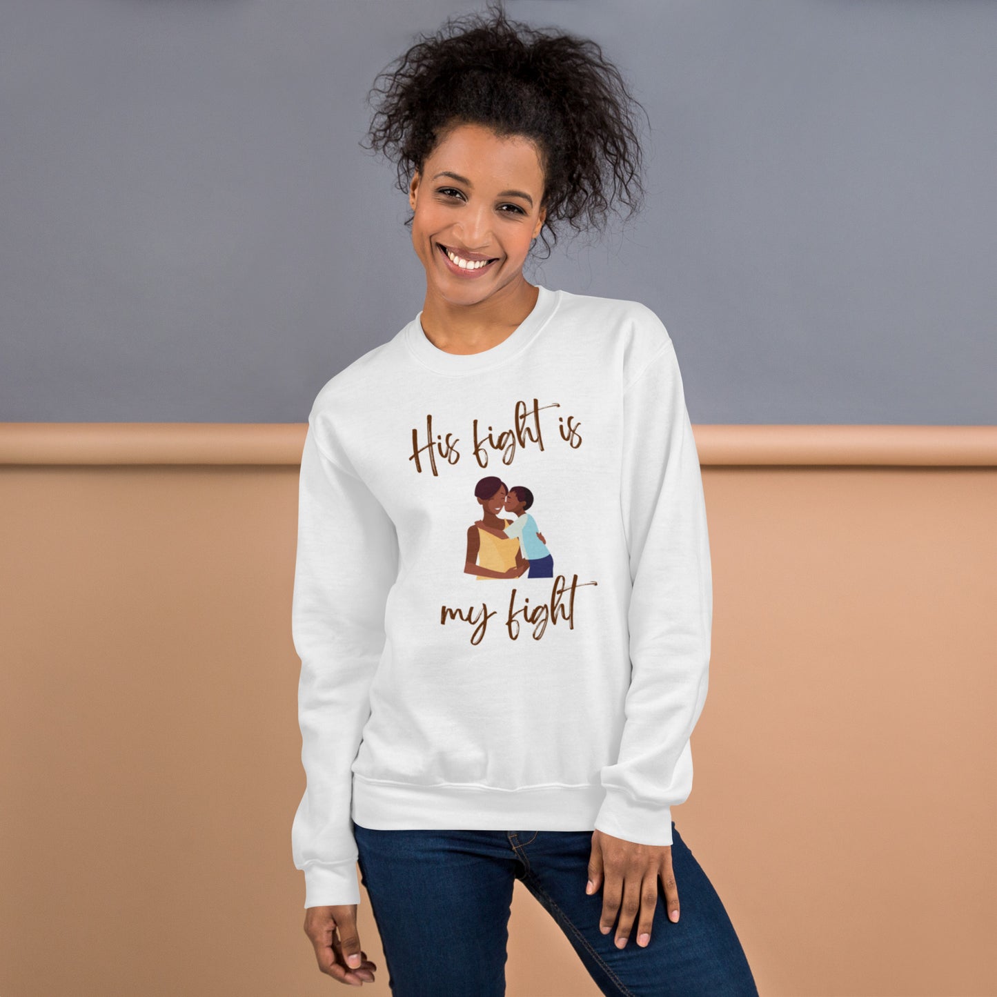 Mother/Son "His Fight is My Fight" Sweatshirt