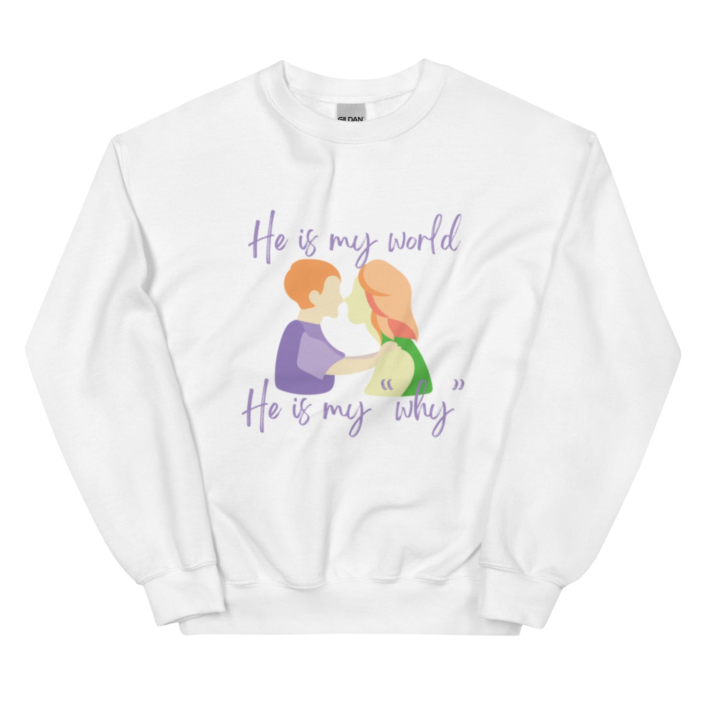 Mother/Son "He is My World. He is My Why" Sweatshirt