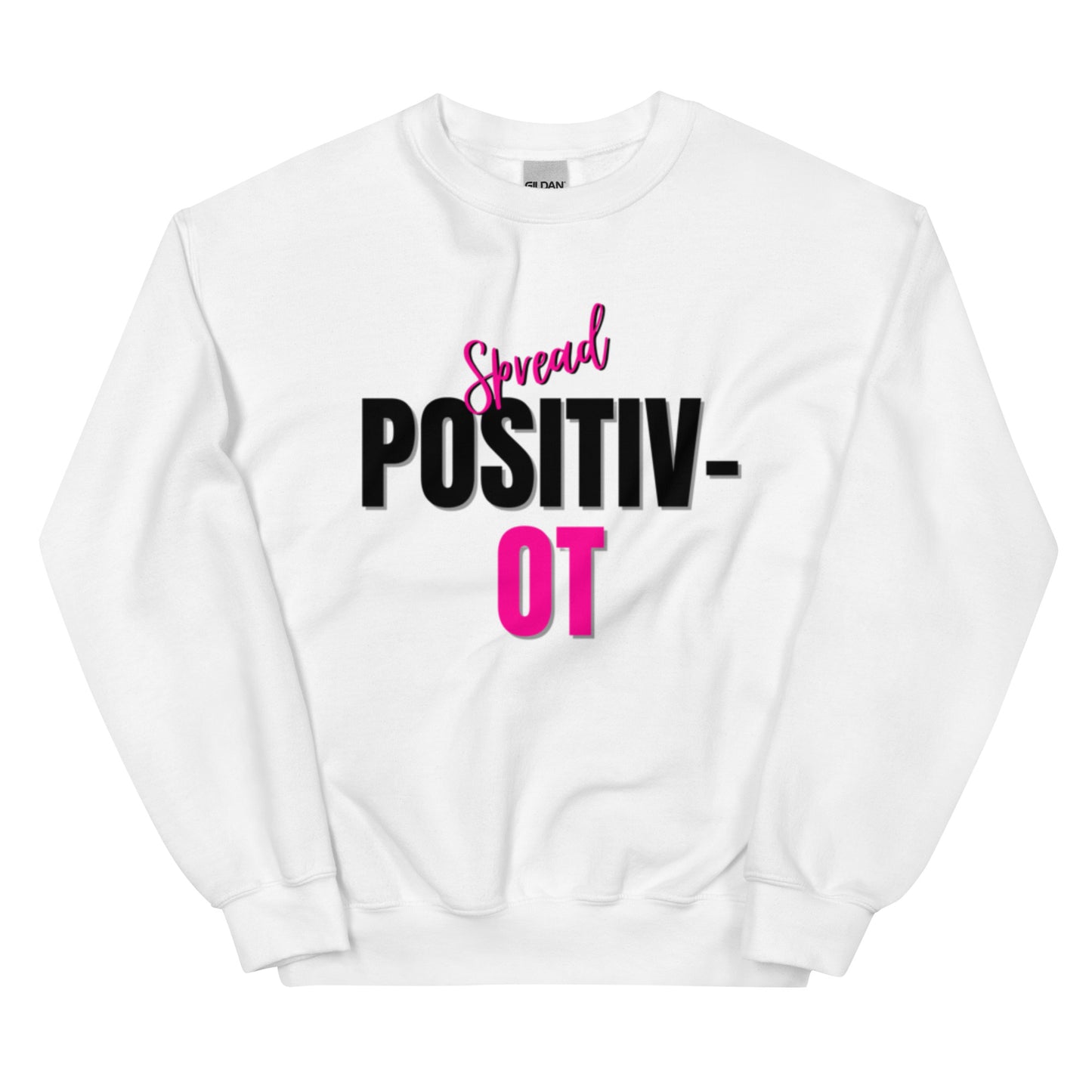 "Spread Positiv-OT" Unisex Sweatshirt