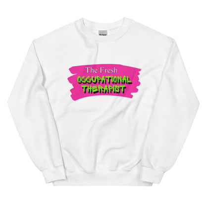 "The Fresh Occupational Therapist" Unisex Sweatshirt