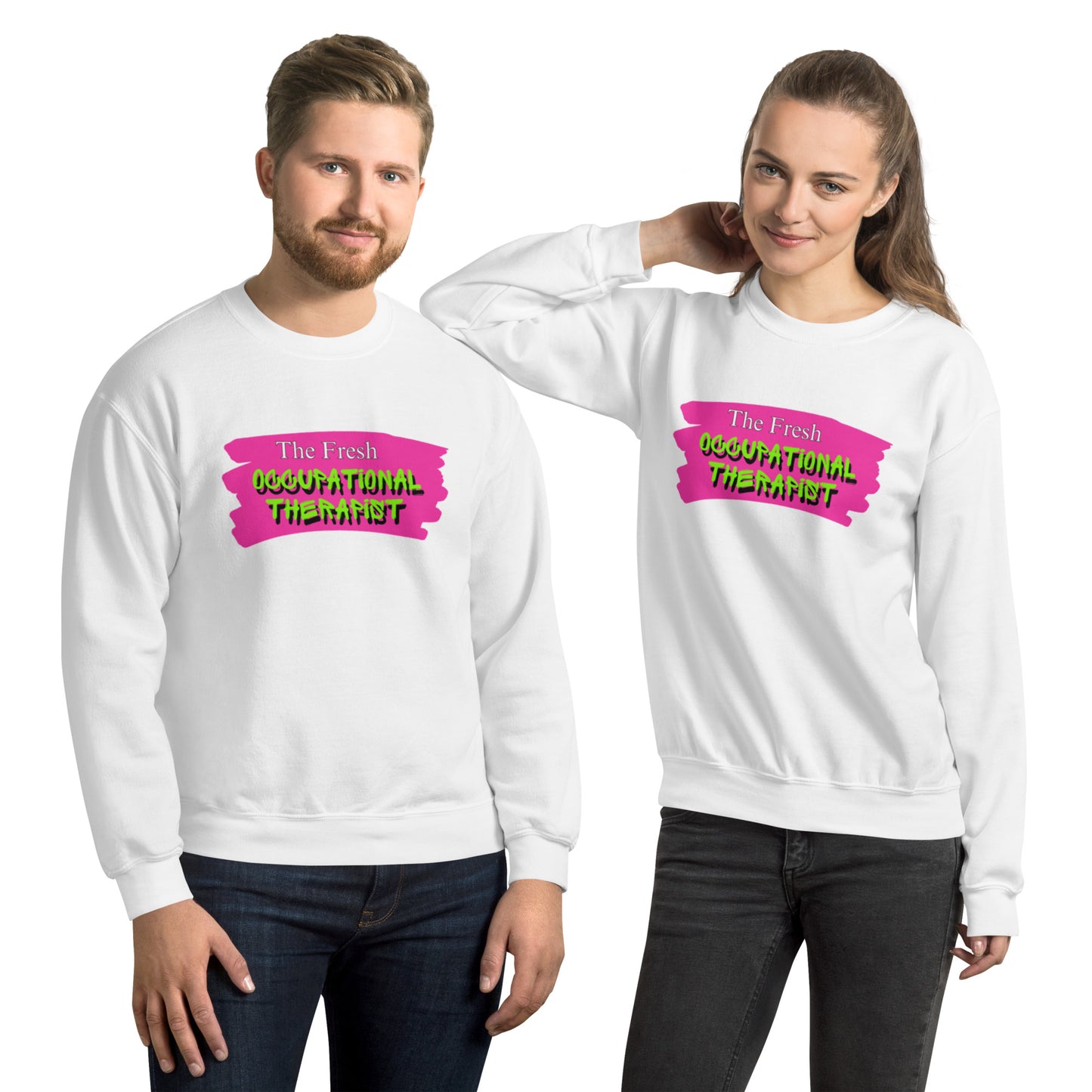 "The Fresh Occupational Therapist" Unisex Sweatshirt