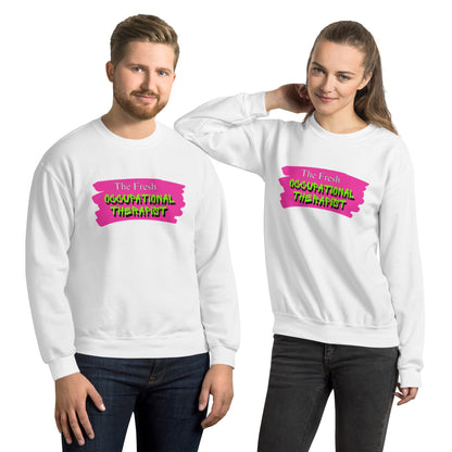 "The Fresh Occupational Therapist" Unisex Sweatshirt