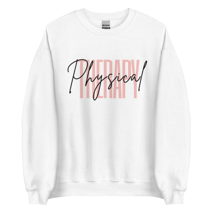 "Physical Therapy" Unisex Sweatshirt