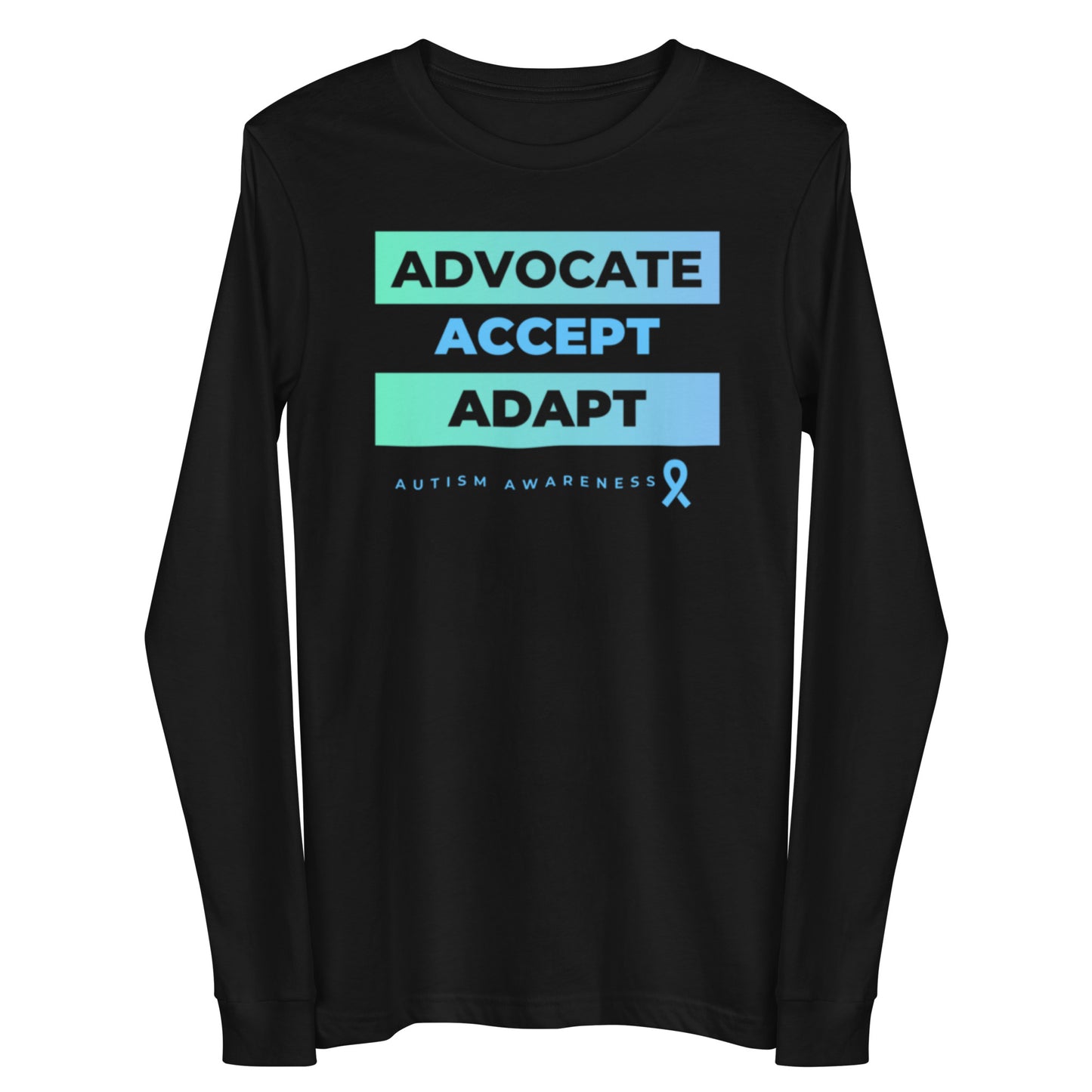 "Advocate, Accept, Adapt: Autism Awareness" Unisex Long Sleeve Tee