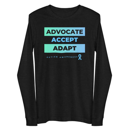 "Advocate, Accept, Adapt: Autism Awareness" Unisex Long Sleeve Tee