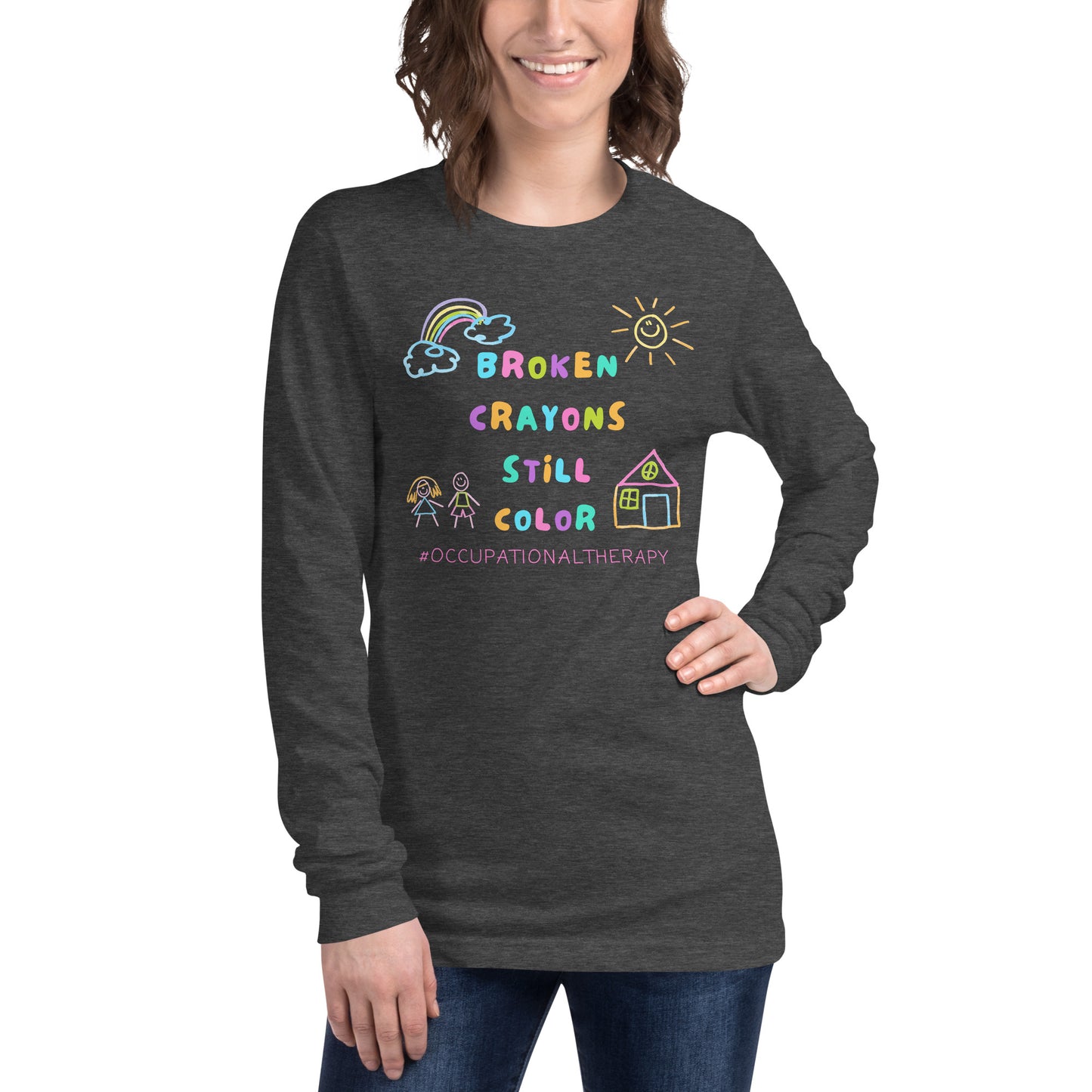 "Broken Crayons Still Color" Unisex Long Sleeve Tee