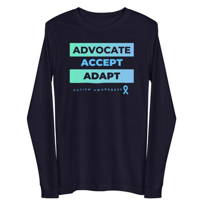 "Advocate, Accept, Adapt: Autism Awareness" Unisex Long Sleeve Tee