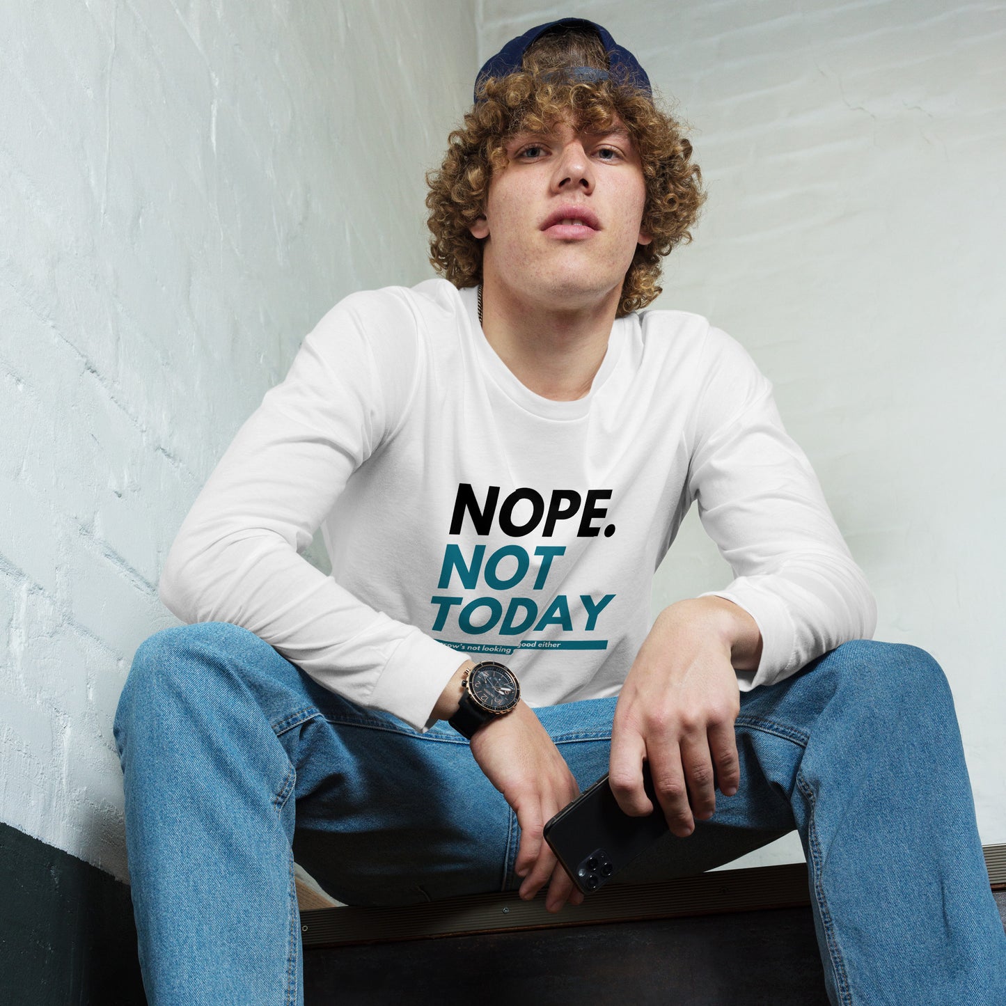 "Nope. Not Today..." Unisex Long Sleeve Tee