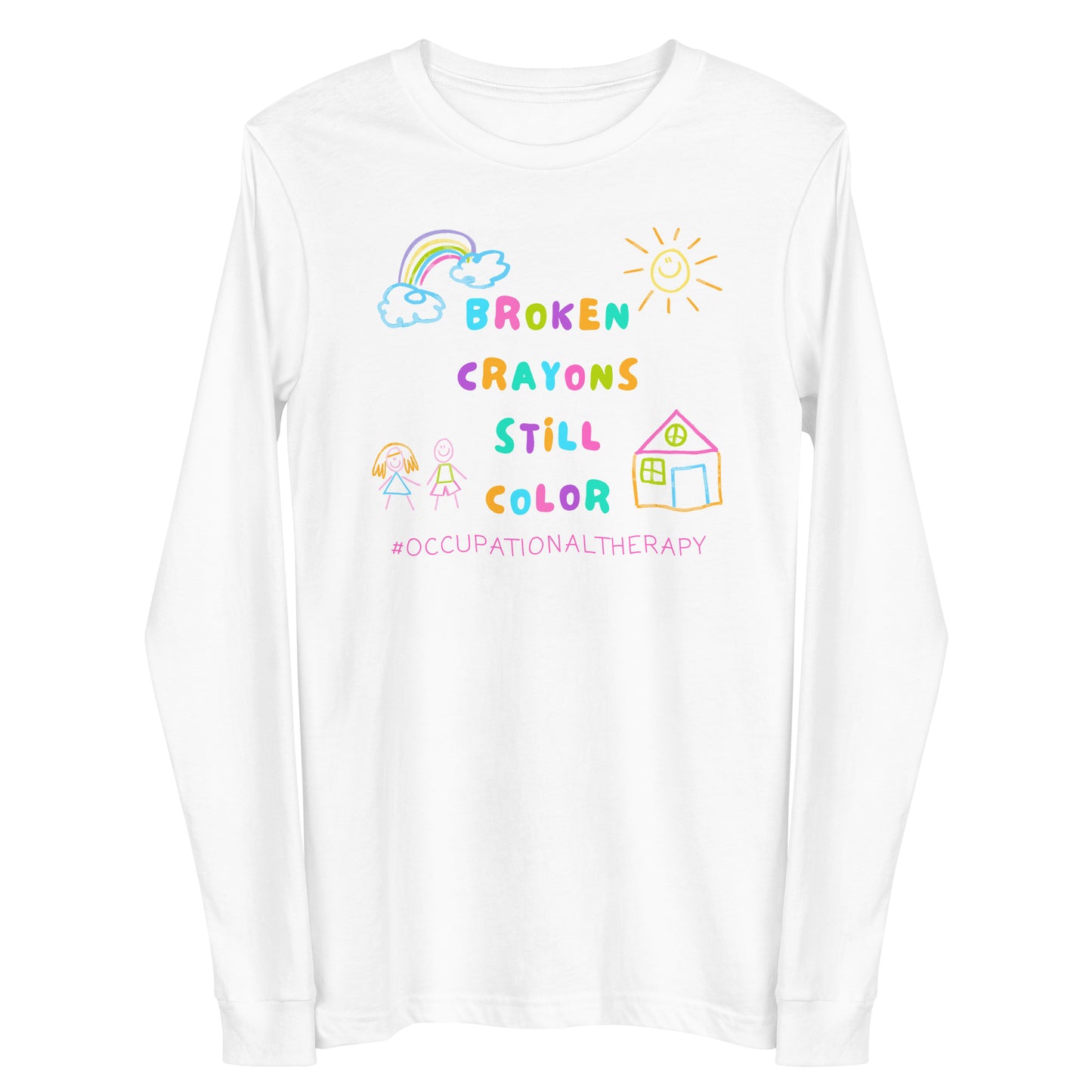 "Broken Crayons Still Color" Unisex Long Sleeve Tee