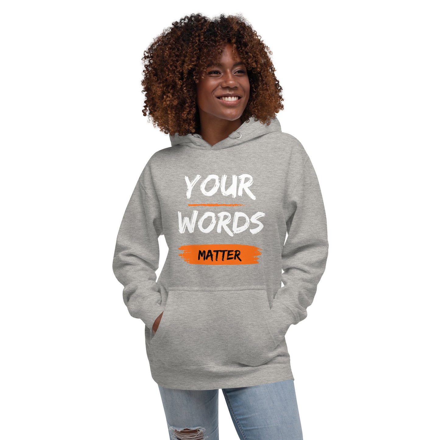 "Your Words Matter" Unisex Hoodie