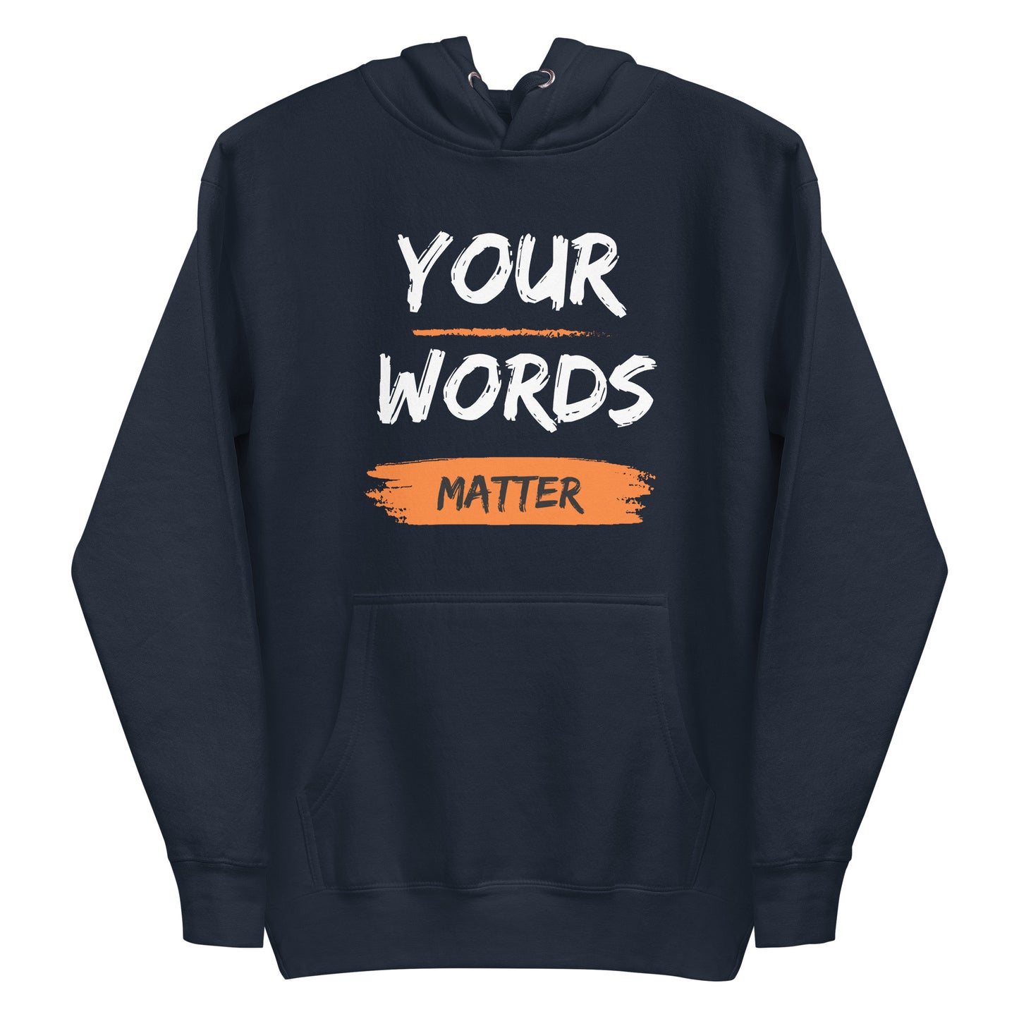 "Your Words Matter" Unisex Hoodie