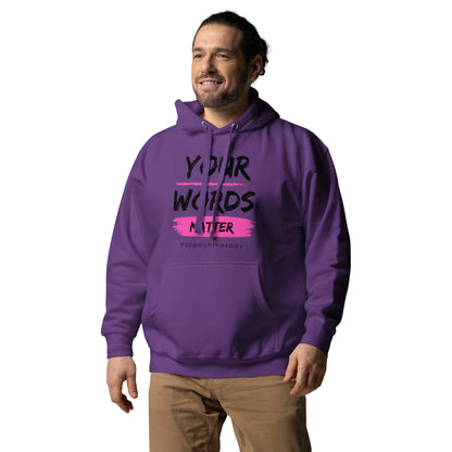 Speech Therapy "Your Words Matter" Unisex Hoodie