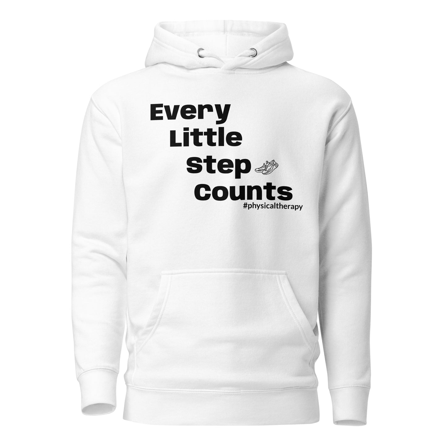 Physical Therapy "Every Little Step Counts" Unisex Hoodie