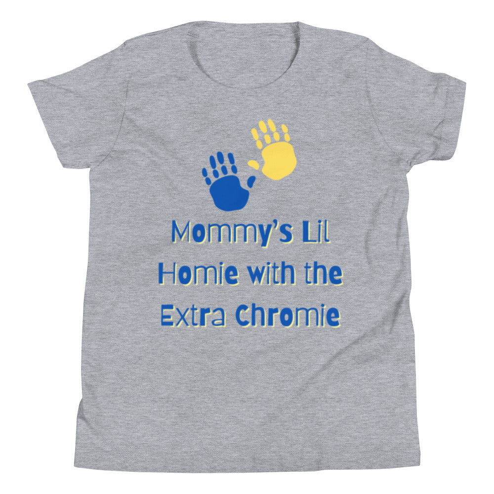 "Mommy's Lil Homie With the Extra Chromie" Downs Syndrome Awareness Youth Short Sleeve T-Shirt