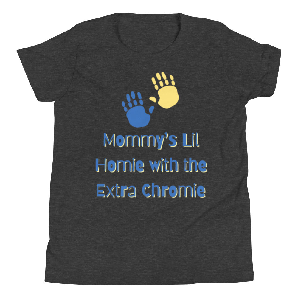 "Mommy's Lil Homie With the Extra Chromie" Downs Syndrome Awareness Youth Short Sleeve T-Shirt