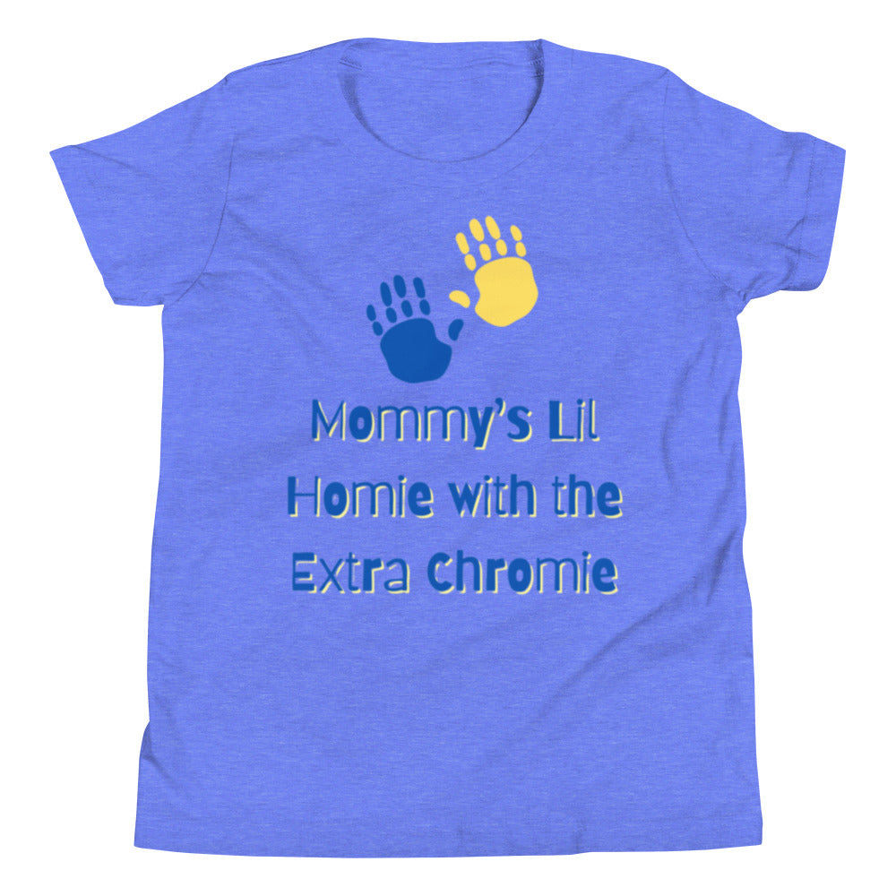 "Mommy's Lil Homie With the Extra Chromie" Downs Syndrome Awareness Youth Short Sleeve T-Shirt