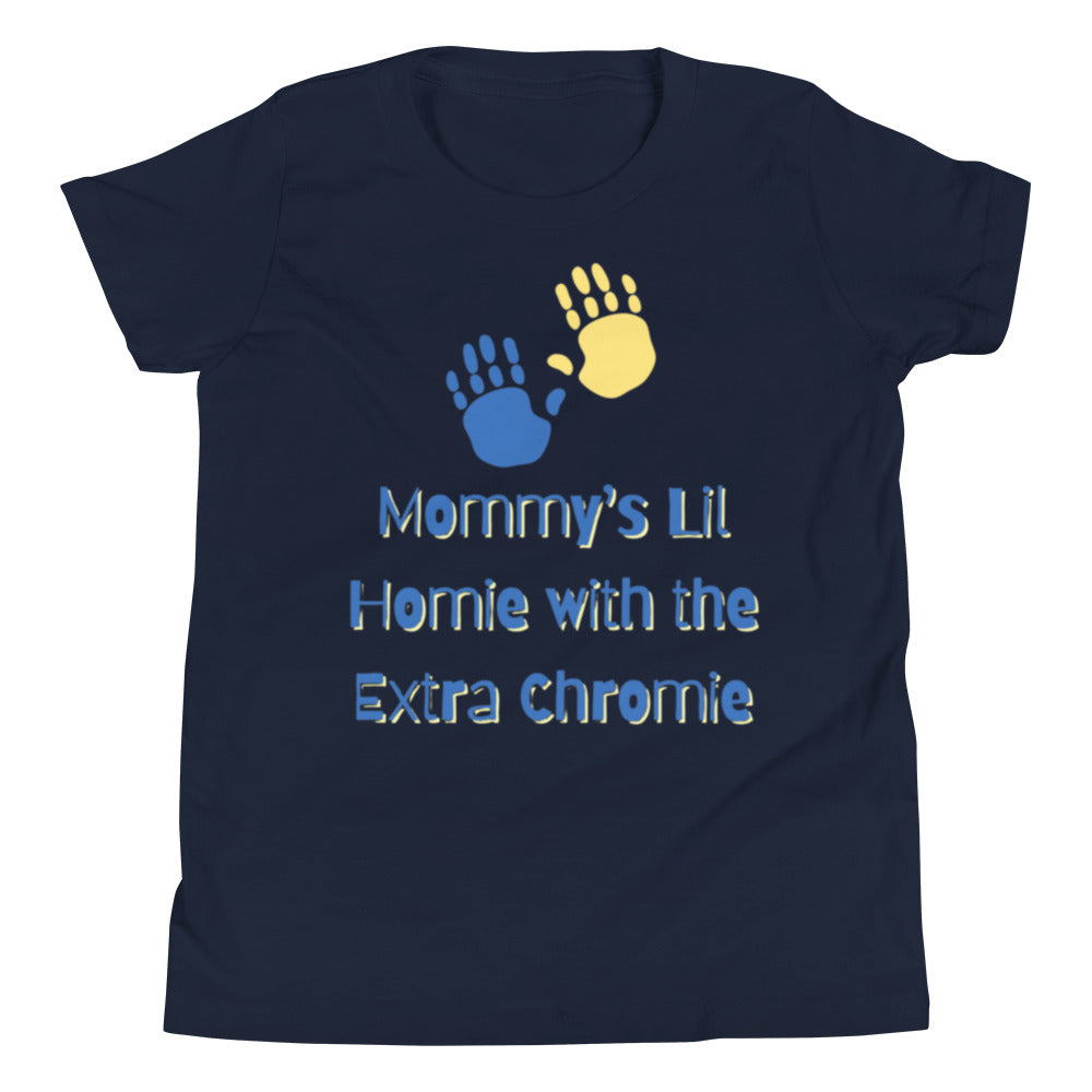 "Mommy's Lil Homie With the Extra Chromie" Downs Syndrome Awareness Youth Short Sleeve T-Shirt